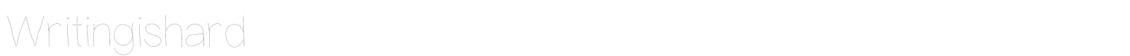 Writing is Hard font preview